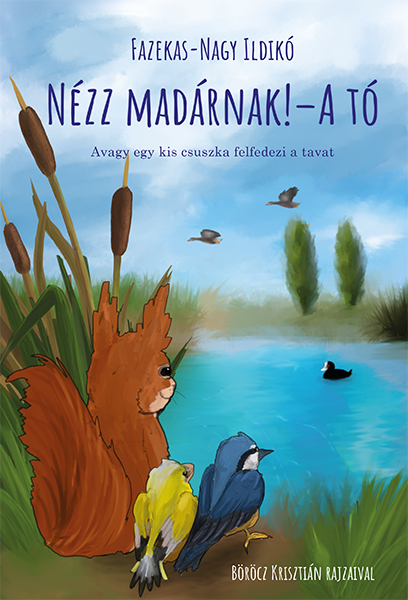 Nézz madárnak! – A tó (könyv)